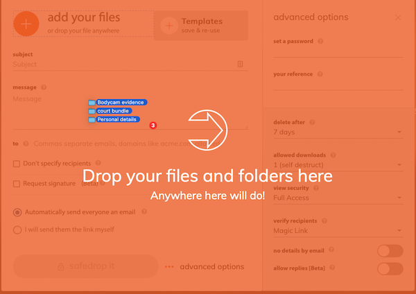 Sending or receiving large files often means using unaudited shadow IT.  safedrop lets you share files and folders up to 10GB.